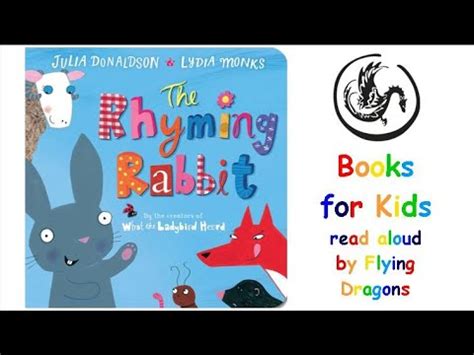 The Rhyming Rabbit by Julia Donaldson | Books Read Aloud for Children ...