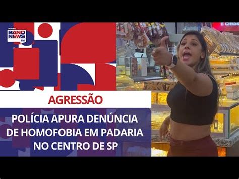 Polícia apura denúncia de homofobia e agressão em padaria no centro de