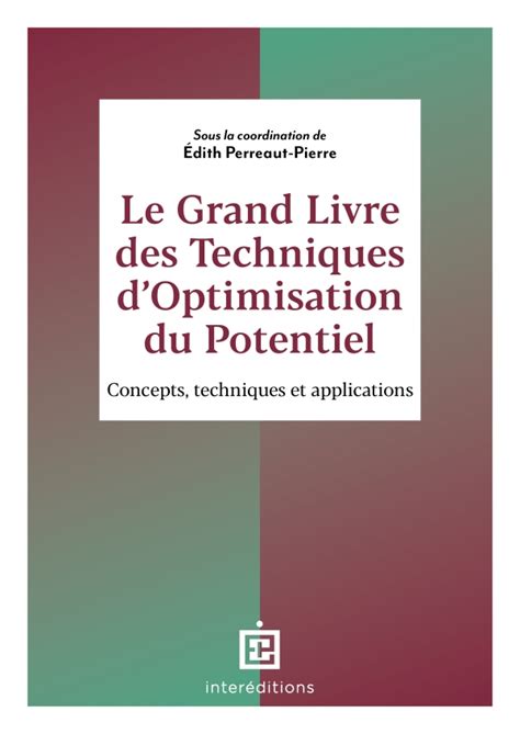 Le Grand Livre Des Techniques D Optimisation Du Potentiel Hachette Fr