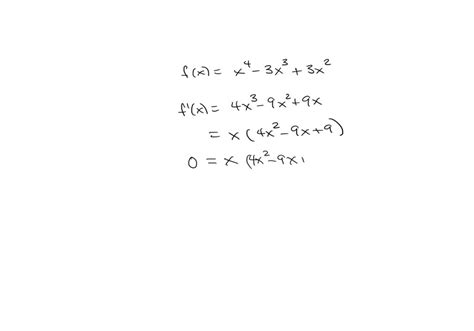 Solved Consider The Polynomial Function F X X4 − 3x3 3x2 Whose