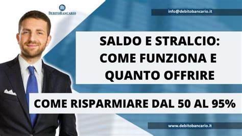 Saldo A Stralcio Scopri Il Significato E Come Funziona Actualizado