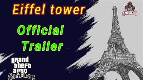 Eiffel Tower Mods In Gta San Andreas Pc Official Trailer Gaming Hl