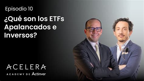 Episodio 10 Qué son los ETFs apalancados e inversos YouTube