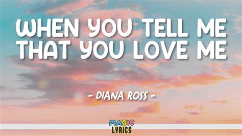 Diana Ross When You Tell Me That You Love Me Magic Lyrics Youtube