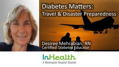 Diabetes Matters Travel Disaster Preparedness Washington Hospital