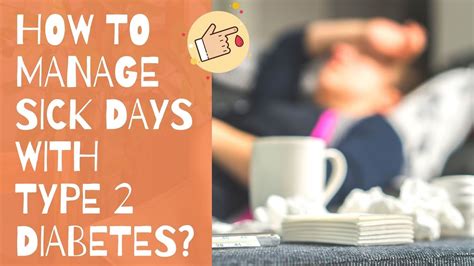 How To Manage Sick Days With Type 2 Diabetes Youtube