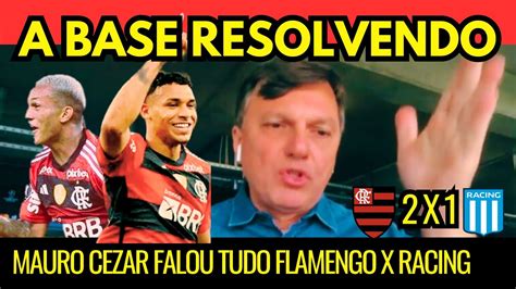 Mauro Cezar Foi CirÚrgico Em AnÁlise Sobre AtuaÇÃo De Flamengo 2 X 1 Racing Pela Libertadores