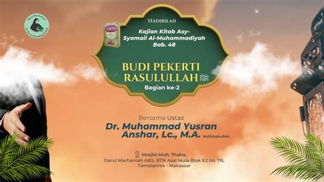 LIVE Kitab Asy Syamail Al Muhammadiyah Bab 48 Budi Pekerti