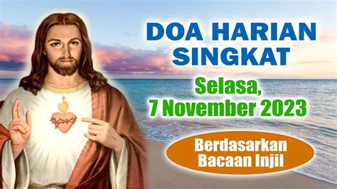 Doa Harian Singkat Berdasarkan Injil Selasa 7 November 2023 Doa