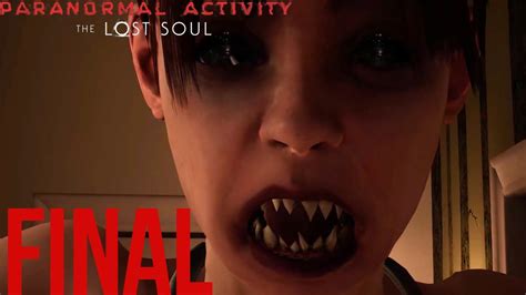 ¡casi Me Muero Paranormal Activity The Lost Soul Juego De Terror En