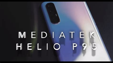 MediaTek Helio P95 Enhanced AI And Better Overall Performance YouTube