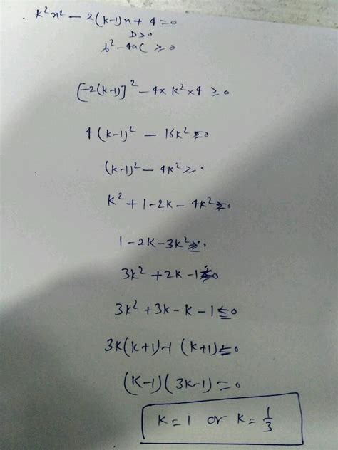 Q 5 Find The Value Of K Which The Quadratic Equation K { 2 } X { 2 } 2 K 1 X