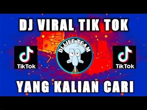 Dj Terbaru Viral Tik Tok Terpopuler Youtube