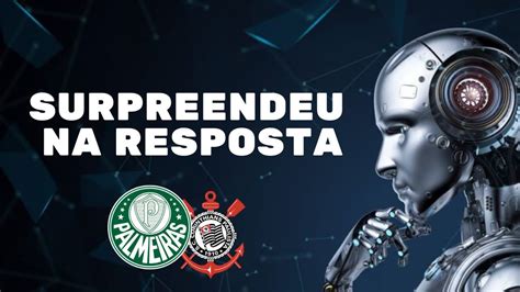 PERGUNTEI AO CHAT GPT QUEM VENCE O DÉRBI YouTube