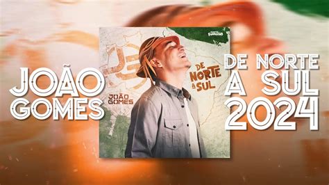 Jo O Gomes De Norte A Sul Youtube