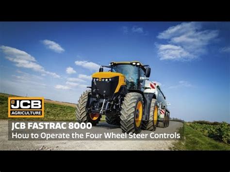 JCB Fastrac 8000 How To Operate The Four Wheel Steer Controls