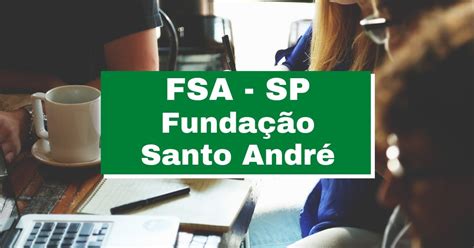 Concurso Funda O Santo Andr Sp Edital Publicado Confira Os