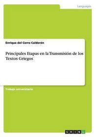 Principales Etapas En La Transmisi N De Los Textos Griegos Shop Today