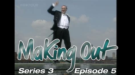 Making Out Tv Drama Series 3 Episode 5 Broadcast 23rd October 1991