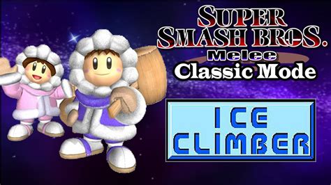 Super Smash Bros Melee Ice Climbers Classic Mode Youtube