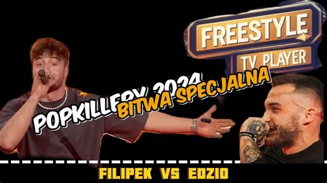 FILIPEK Vs EDZIO Popkillery 2024 Bitwa Specjalna YouTube