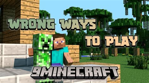 Avoid These Wrong Ways To Play Minecraft 9minecraftnet