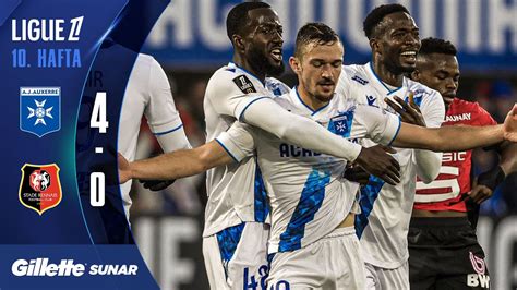 Gillette Auxerre 4 0 Rennes 10 Hafta MAÇ ÖZETİ Ligue 1