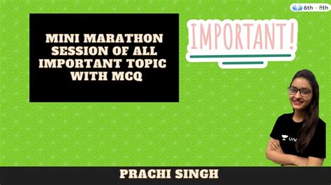 Mini Marathon Session Of All Important Topic With Mcq L Knowledge World Prachi Singh Youtube