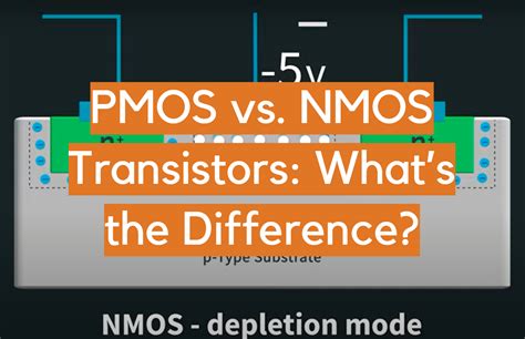 Pmos Vs Nmos Transistors Whats The Difference Electronicshacks