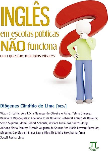 Pdf Ingl S Em Escolas P Blicas N O Funciona Uma Quest O M Ltiplos