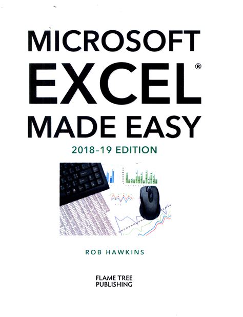 Microsoft Excel Made Easy 2018 19 Edition