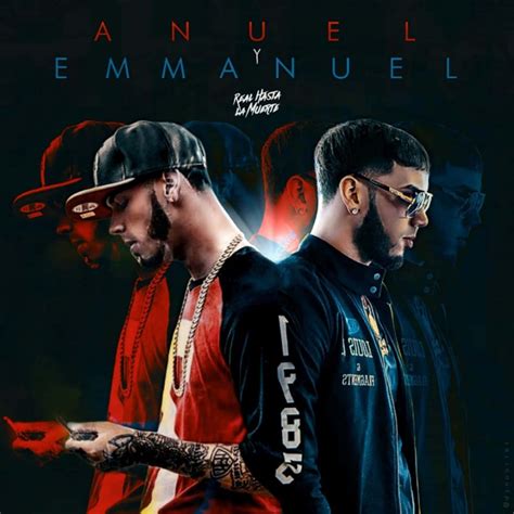 Descargar Anuel AA Anuel Y Emmanuel Mp3