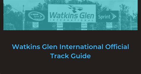 Watkins Glen International Raceway - The Official Race Track Guide - Racers360