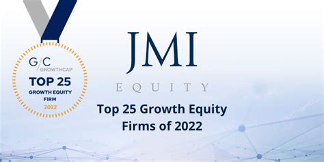 Jmi Equity Named To Growthcaps Top 25 Growth Equity Firms Of 2022