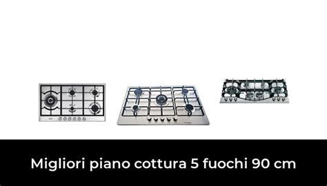 Migliori Piano Cottura Fuochi Cm Nel Recensioni Opinioni