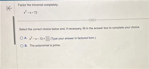 Solved Factor The Trinomial Completely X2 X 72select The