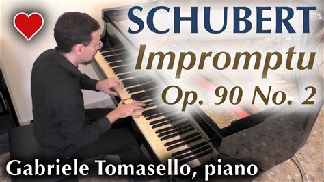 Schubert Impromptu Op 90 No 2 Piano Gabriele Tomasello YouTube