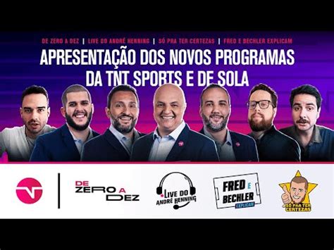 NOVIDADE NA ÁREA CONHEÇA OS NOVOS PROGRAMAS DA TNT SPORTS Futebol na