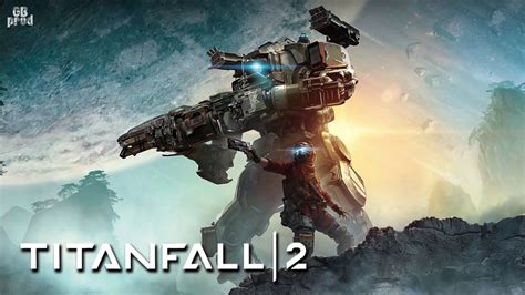 Titanfall 2 Ost 13 Sere Kit Youtube