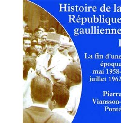 Histoire Republique Gaulienne 1 Fin D Une Epoque Tome 1 Poche P