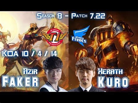 SKT T1 Faker AZIR Vs AFs Kuro XERATH Mid Patch 7 22 KR Ranked YouTube