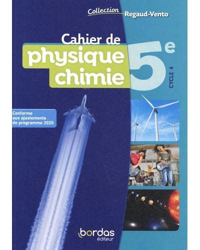 Regaud Vento Physique Chimie 5e 2021 Cahier de l élève broché Denis