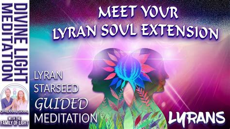 LYRANS Meet Your Lyran Soul Extension MEDITATION LYRAN STARSEED