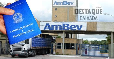 Jornal Destaque Baixada Ambev abre vagas para estágio e trainee