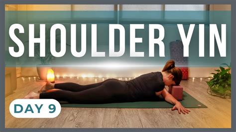 Yin Yoga Bedtime Shoulder Stretch Bedtime Yin Yoga Challenge Day 9