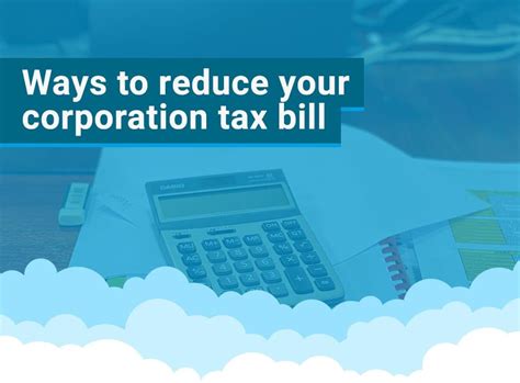 Ways To Reduce Your Corporation Tax Bill Tax Compliance