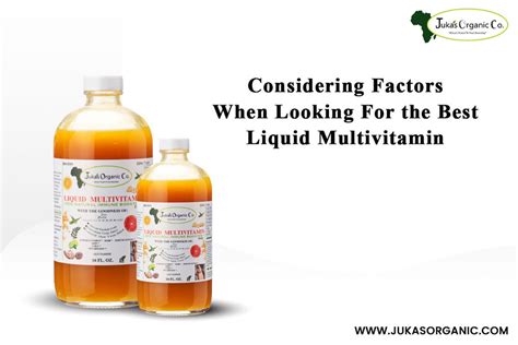 Considering Factors When Looking For The Best Liquid Multivitamin Juka S Organic Co