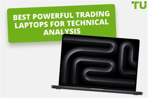 Best Powerful Trading Laptops For Technical Analysis