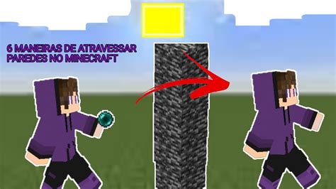 Maneiras De Atravessar Uma Parede No Minecraft Youtube