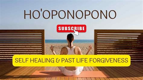 Hooponopono For Deep Healing And Forgiveness 108 Repetition Ho